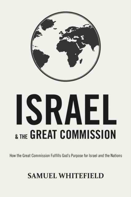 Israel And The Great Commission: How The