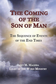 The Coming Of The Son Of Man: The Sequen By Magiera, Janet M