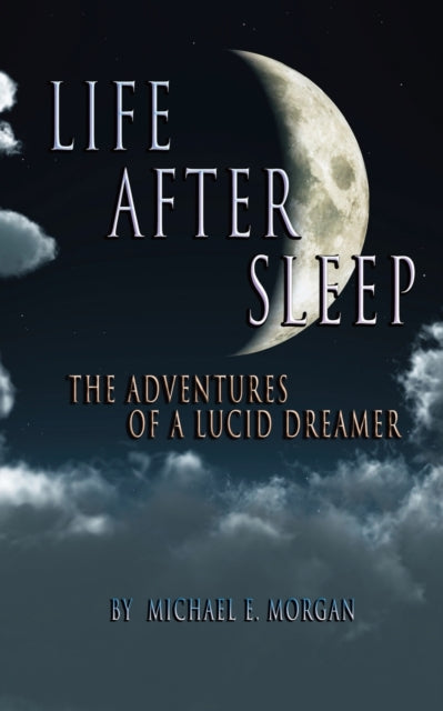 Life After Sleep, The Adventures Of A Lu