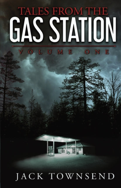 Tales From The Gas Station: Volume One