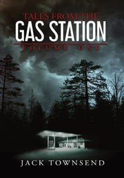 Tales From The Gas Station: Volume One By Townsend, Jack