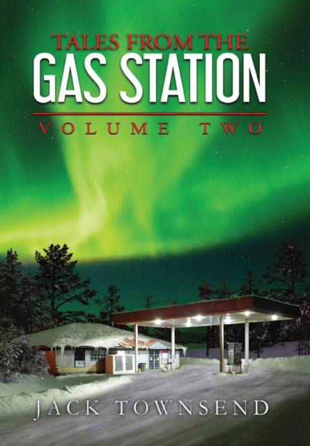 Tales From The Gas Station: Volume Two