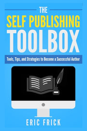 The Self Publishing Toolbox: Tools, Tips