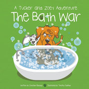 The Bath War: A Tucker And Zoey Adventur By Bensing, Christian