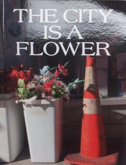City Is A Flower