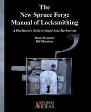 New Spruce Forge Manual Of Locksmithing