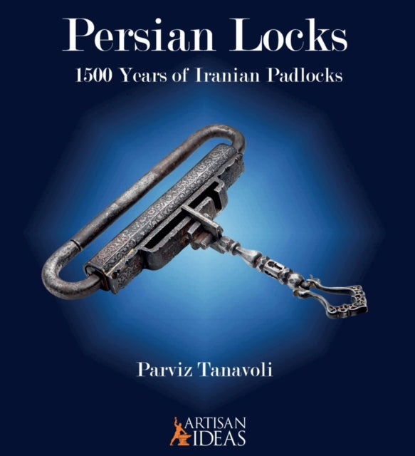 Persian Locks 1500 Years Of Padlocks Fr