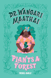 Dr Wangari Maathai Plants A Forest