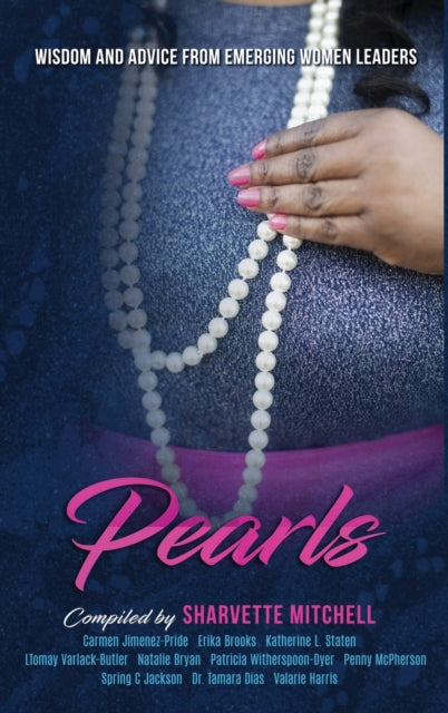 Pearls: Wisdom And Advice From Emerging