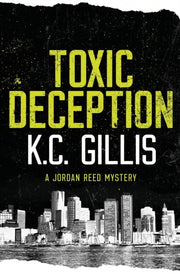 Toxic Deception: A Jordan Reed Mystery