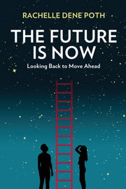 The Future Is Now: Looking Back To Move