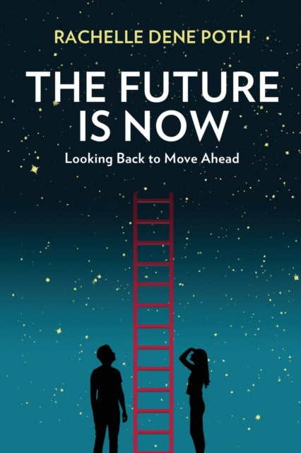 The Future Is Now: Looking Back To Move