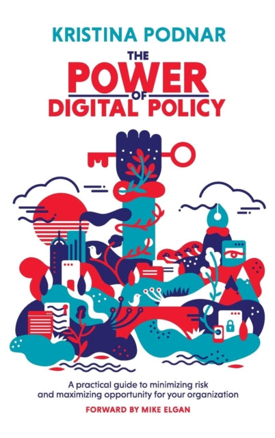 The Power Of Digital Policy: A Practical