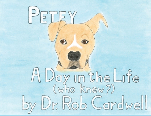 Petey: A Day In The Life