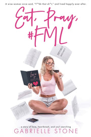 Eat, Pray, #fml
