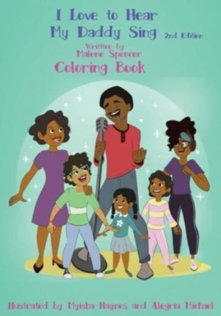 I Love To Hear My Daddy Sing Coloring Bo