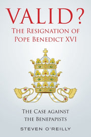 Valid  The Resignation Of Pope Benedict