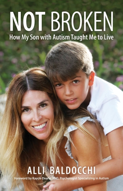 Not Broken - How My  Son With Autism Tau
