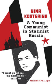Nina Kosterina: A Young Communist In Sta