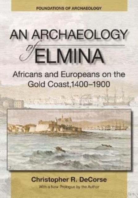 Archaeology Of Elmina An