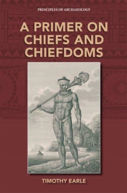 Primer On Chiefs & Chiefdoms A