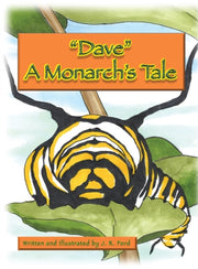 "dave " A Monarch's Tale
