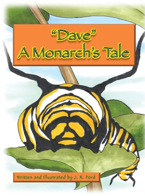 "dave " A Monarch's Tale