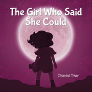 The Girl Who Said She Could By Triay, Chantal