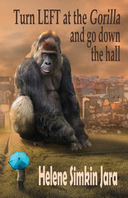 Turn Left At The Gorilla And Go Down The