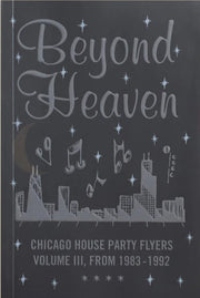Beyond Heaven Chicago House Party Flyers