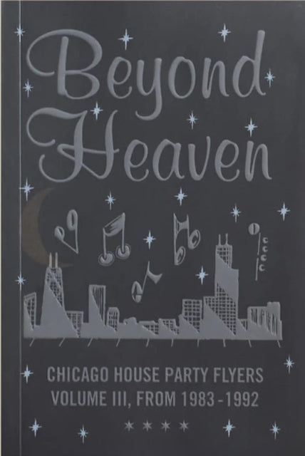 Beyond Heaven Chicago House Party Flyers