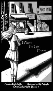 I Want To Go Home: One Chilly Night Book