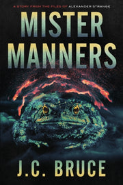 Mister Manners: A Story From The Files O