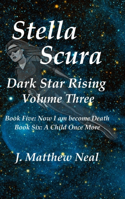 Stella Scura Dark Star Rising: Volume Th