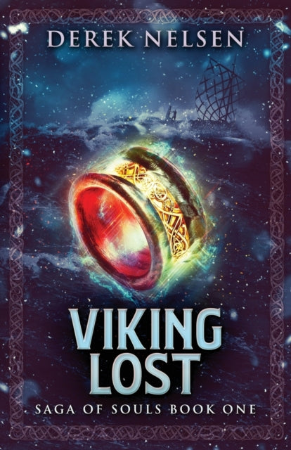 Viking Lost: Saga Of Souls Book One