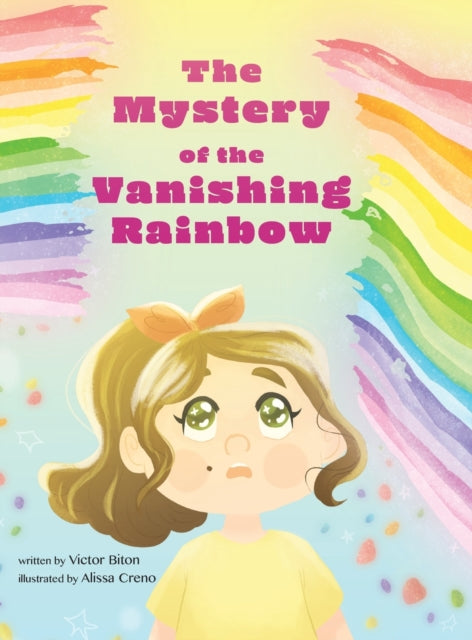 The Mystery Of The Vanishing Rainbow By Biton, Victor
