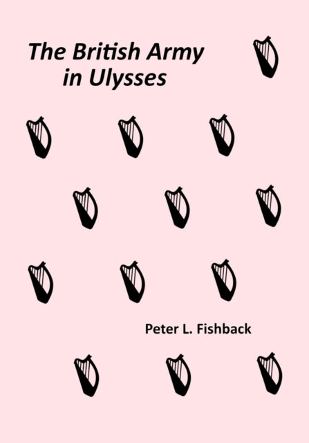 The British Army In Ulysses: Volume Ii O