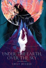 Under The Earth, Over The Sky
