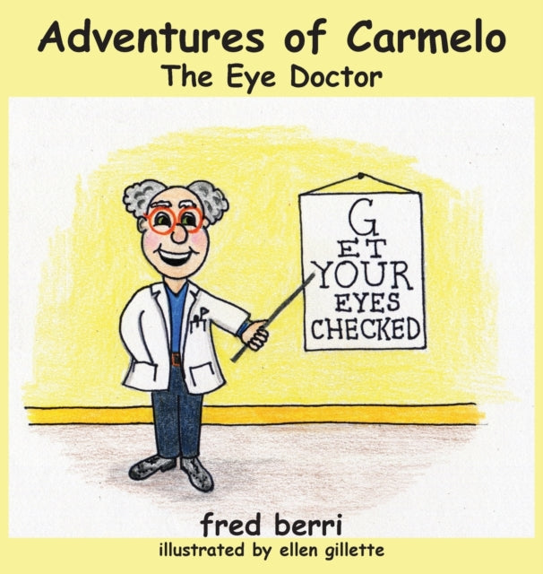 Adventures Of Carmelo-the Eye Doctor