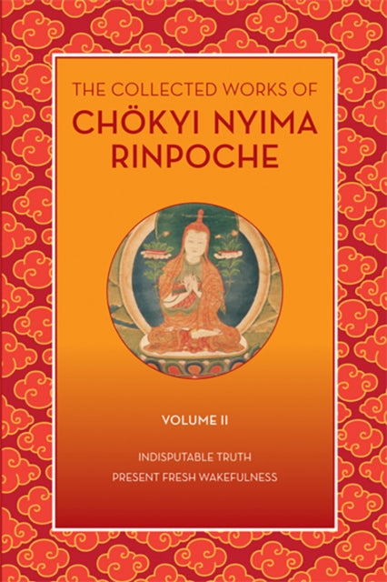 Collected Works Of Chokyi Nyima Rinpoch