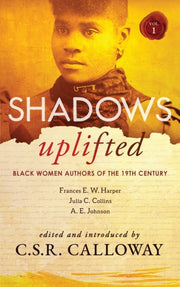 Shadows Uplifted Volume I: Black Women A