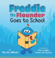 Freddie The Flounder Goes To School