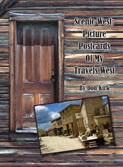Scenic West: Picture Postcards Of My Tra By Kirk, Don