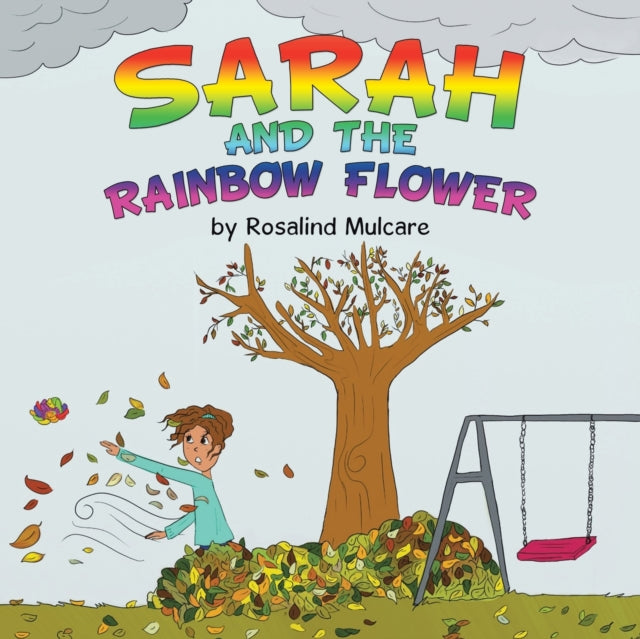 Sarah And The Rainbow Flower