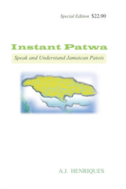 Instant Patwa: Speak And Understand Jama