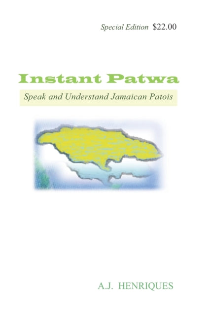 Instant Patwa: Speak And Understand Jama