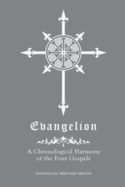 Evangelion: A Chronological Harmony Of T