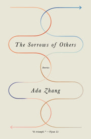 Sorrows Of Others By Ada Zhang