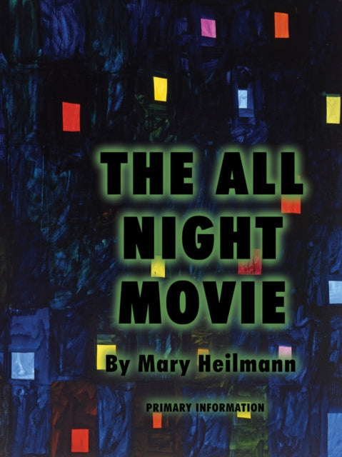 Mary Heilmann The All Night Movie