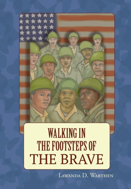 Walking In The Footsteps Of The Brave By Warthen, Lawanda